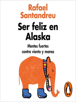 cover image of Ser feliz en Alaska